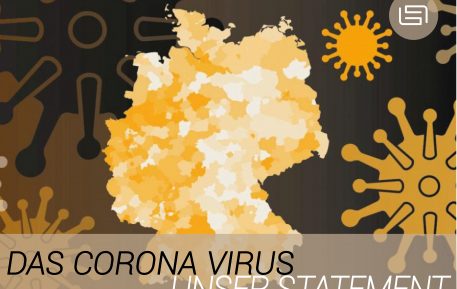 Das Corona Virus - Unser Statement 
