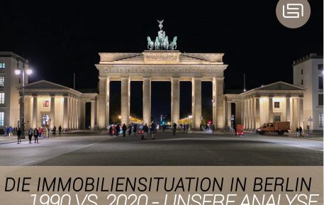      Die Immobiliensituation in Berlin:   1990 vs. 2020 - Unsere Analyse